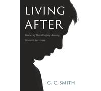 Living After: Stories of Moral Injury Among Disaster Survivors