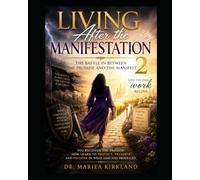 Living After the Manifestation: The Battle in Between The Promise and The Manifest 2