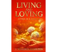 Living And Loving: After 70 & Beyond