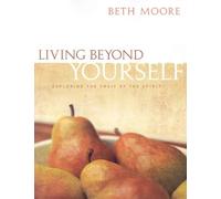 Living Beyond Yourself - Bible Study Book