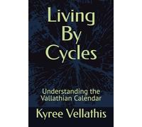 Living By Cycles: Understanding the Vallathian Calendar