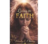 Living By Faith