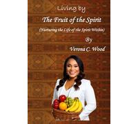 Living by the Fruit of the Spirit