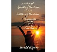 Living by the Spirit of the Law instead of the Letter of the Law