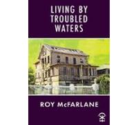 Living By Troubled Waters (ebook)