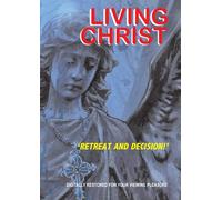 Living Crist 10 Retreat And Decision