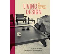 Living Design: The Writings of Clara Porset