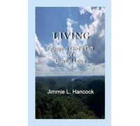 Living: Enjoying God's Gift of Eternal Life