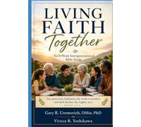 Living Faith Together: An 8-Week Intergenerational Bible Study