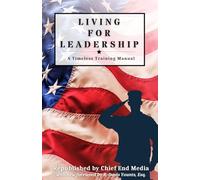 Living for Leadership: A Timeless Training Manual