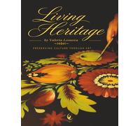 Living Heritage by Valeria Leonova