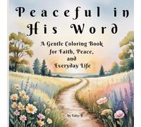 Living His Words: A Gentle Coloring Book for Faith, Peace, and Everyday Life