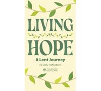 Living Hope Adult single copy: 40 daily reflections for Lent