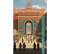 Living in Babylon: Living a life of excellence in a hostile culture