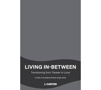 Living In-Between: Transitioning from Traveler to Local (Staying Abroad Longer)