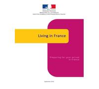 Living in France: Preparing for your arrival in France (September 2016)