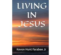 LIVING IN JESUS