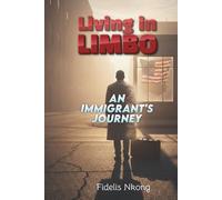 Living in Limbo: An Immigrant's Journey