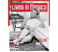 Living in Monaco, The Monaco Residents' Magazine . Spring 2026 (Céline Roelens edition)