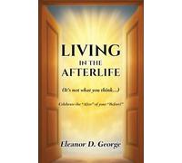 Living In The After-life: (It's not what you think...)