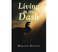 Living in the Dash