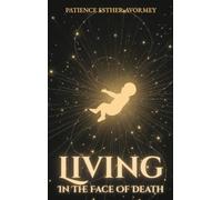 Living in the Face of Death