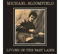 Michael Bloomfield - Living In The Fast Lane (DSD Remastering / Paper Sleeve)