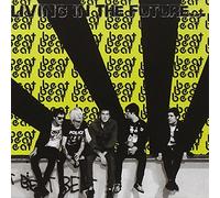 Living in the Future by BEAT BEAT BEAT (2006-10-31)