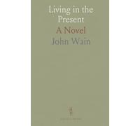 Living in the Present: A Novel