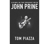 Living in the Present with John Prine