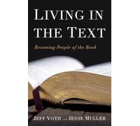 Living in the Text: Becoming People of the Book