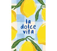 Living La Dolce Vita - Amalfi-Inspired Journal | Lemon & Tile Pattern | 150 Lined Pages | Glossy Cover | Italian Aesthetic Gift for Dreamers