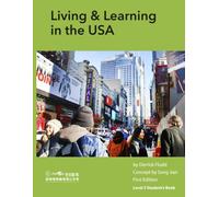 Living & Learning in the USA Student's Book (ESL For Chinese Learners)