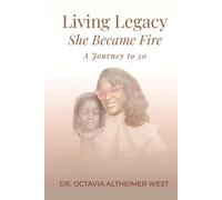 Living Legacy She Became Fire: A Journey to 50