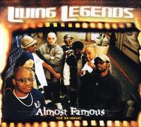 Living Legends - Almost Famous + 3