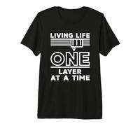 Living Life One Layer At A Time Impresora 3D Diseño Envejecido Camiseta Premium