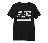 Living Life One Layer At A Time - Ventilador de impresión 3D Camiseta Premium