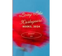 Living Like Kierkegaard: Books, 2024