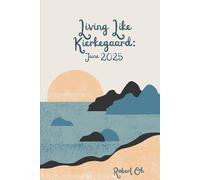 Living Like Kierkegaard: June 2025