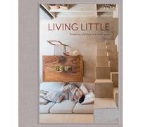 Living Little: Simplicity and style in a small space