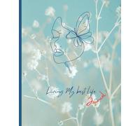 Living my best life Journal - An inspirational journey to self-discovery