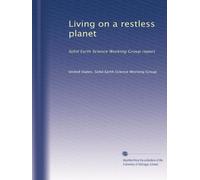 Living on a restless planet: Solid Earth Science Working Group report