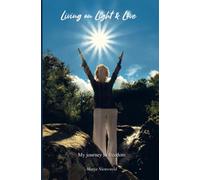 Living on Light & Love: My journey to (food) Freedom