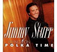 Living on Polka Time by Jimmy Sturr (1997-09-01)