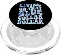 Living On That Blue Collar Dollar PopSockets PopGrip para MagSafe