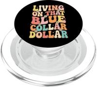 Living On That Blue Collar Dollar PopSockets PopGrip para MagSafe