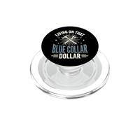 Living On That Blue Collar Dollar PopSockets PopGrip para MagSafe