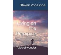 Living on the Precipice -Book One: Tales of Wonder