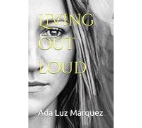 Living out loud (Vivir en voz alta)