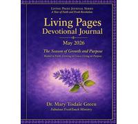 Living Pages May 2026 Devotional Journal: The Season of Growth and Purpose Rooted in Faith, Growing in Grace, Living on Purpose